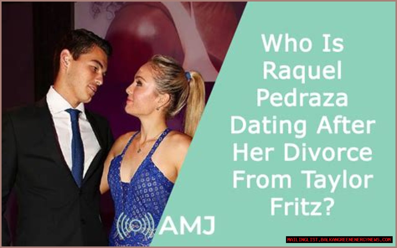 Latest News On Taylor Fritz And Raquel Pedraza's Relationship